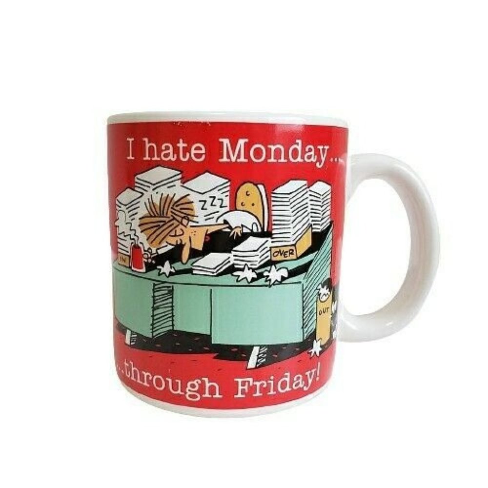 Vintage Designers Collection I Hate Monday through Friday Cup Mug 3.5 in